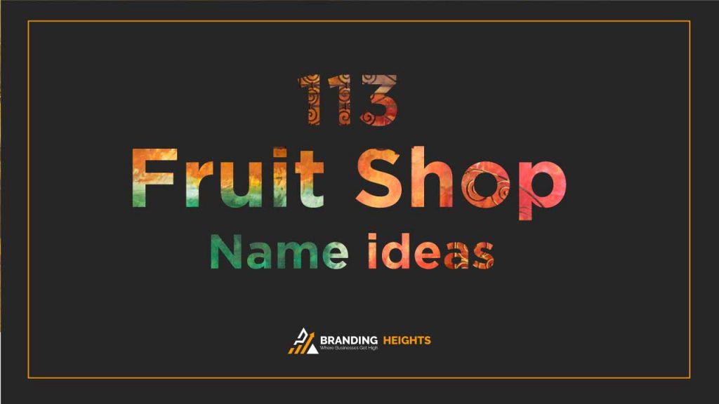 113 Attractive Fruit Shop Names Ideas That Attract More People   Fruit Shop Names 1024x576 