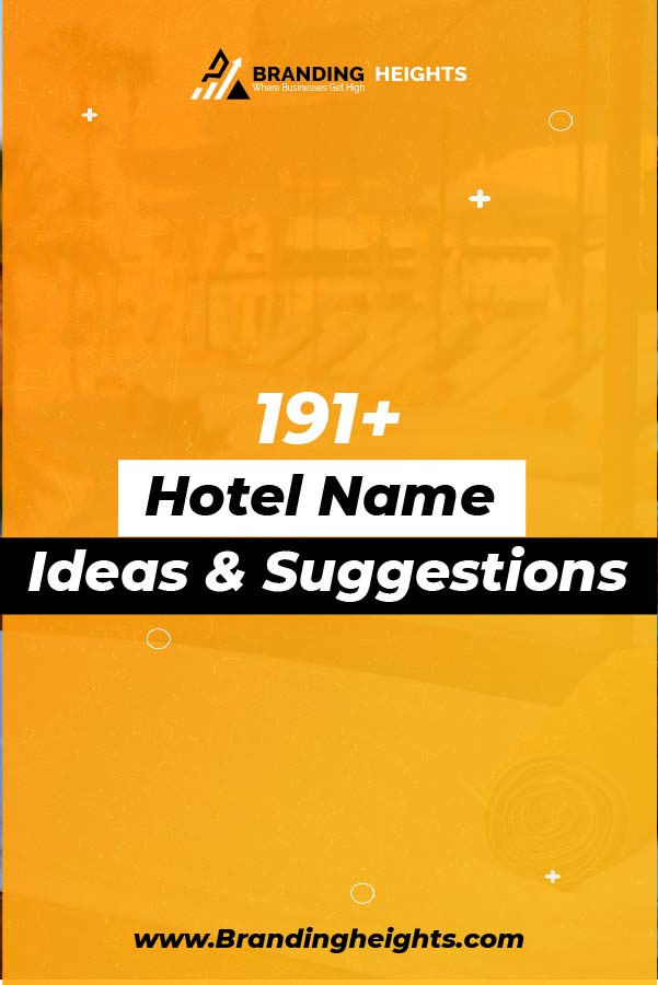 Creative hotel name ideas