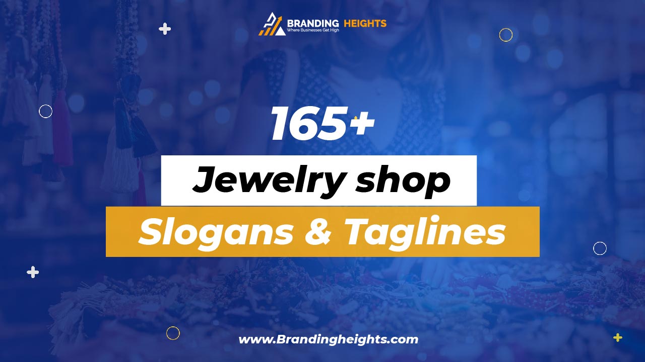 Jewelry slogans & tagline ideas list