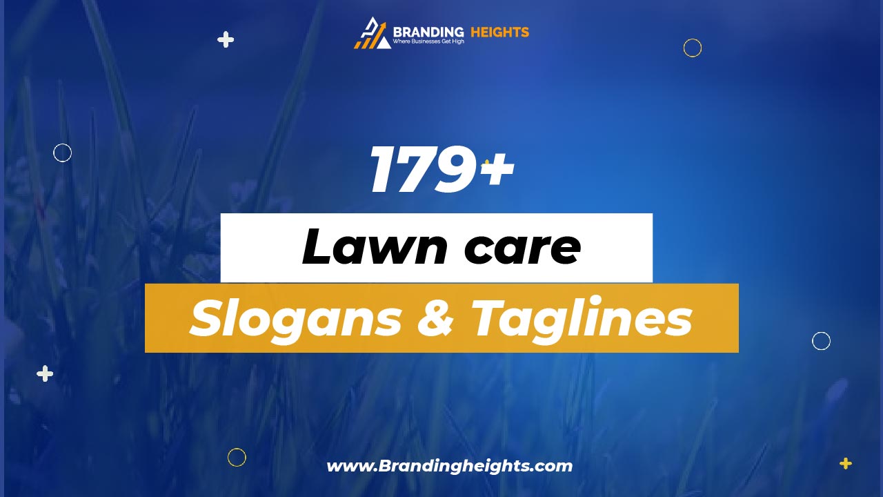 Lawn care slogans & tagline ideas