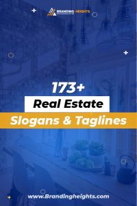 Catchy 139 Real Estate Slogans Taglines Ideas To Sell More   Real Estate Slogans For Attention Grabbing 200x300 