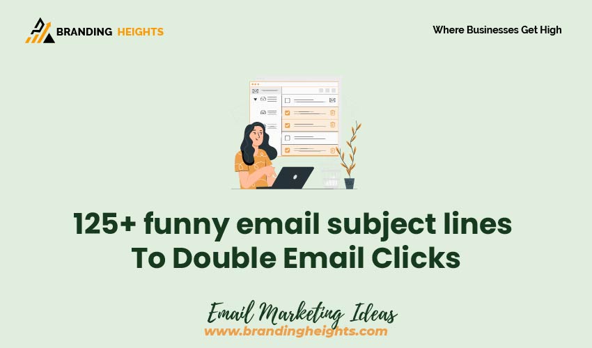 125-funny-email-subject-lines-to-double-email-clicks-branding-heights