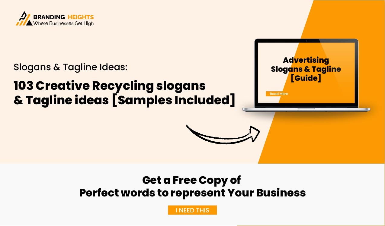 103 Creative Recycling slogans & Tagline ideas [Samples Included]