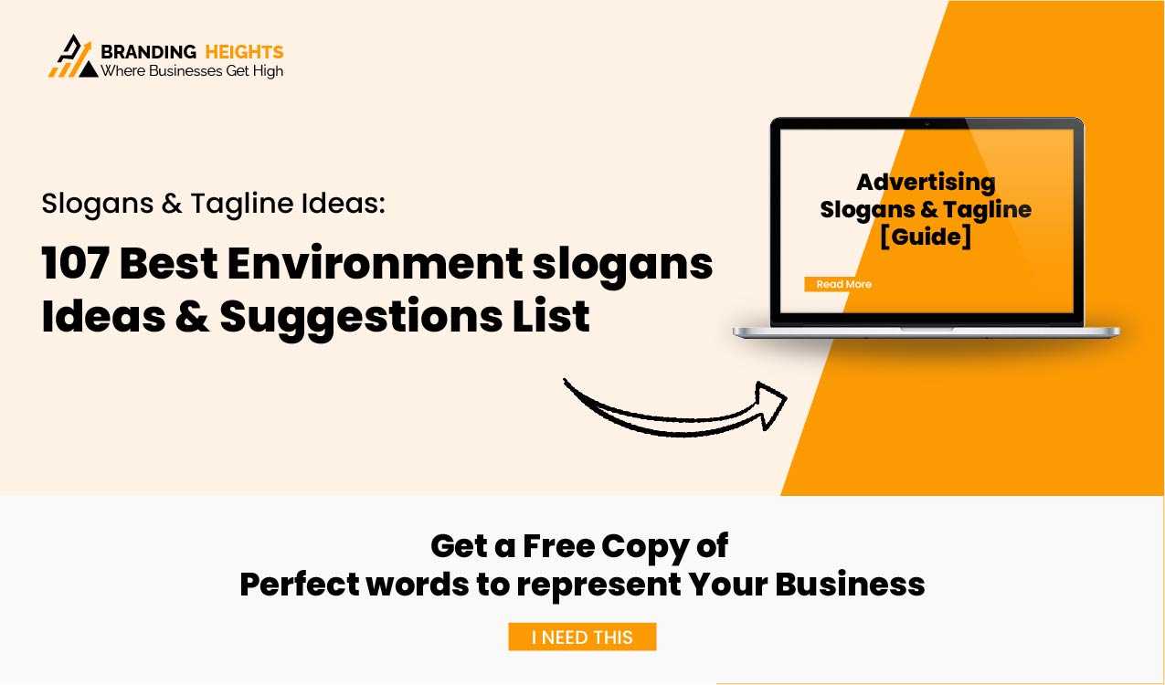 107 Best Environment slogans Ideas & Suggestions List