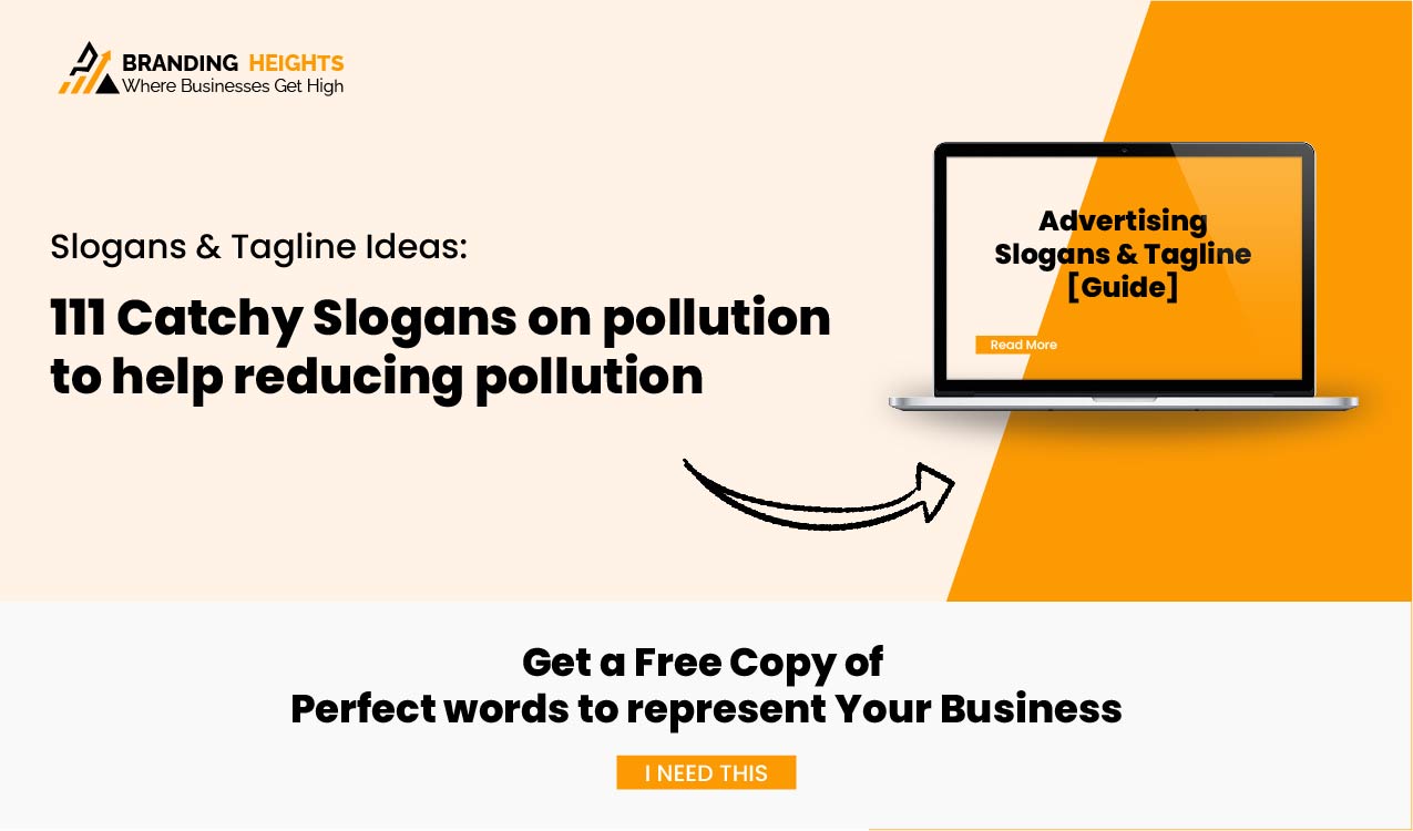 111 Catchy Slogans on pollution to help reducing pollution