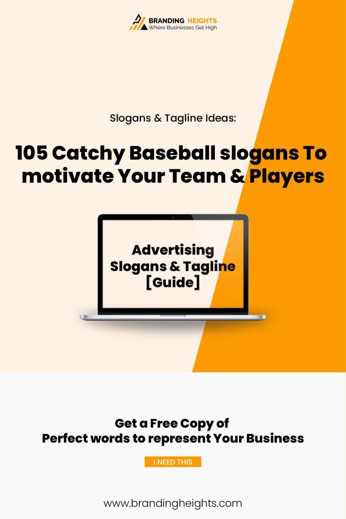 Best 105 Catchy Baseball slogans To motivate Your Team & Players