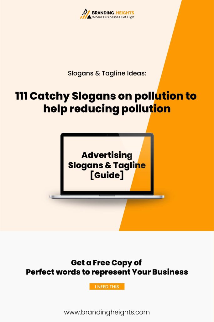 Best 111 Catchy Slogans on pollution to help reducing pollution