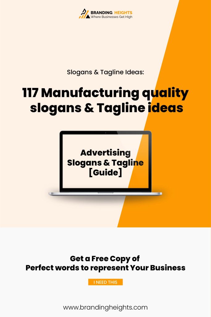 Best 117 Manufacturing quality slogans & Tagline ideas