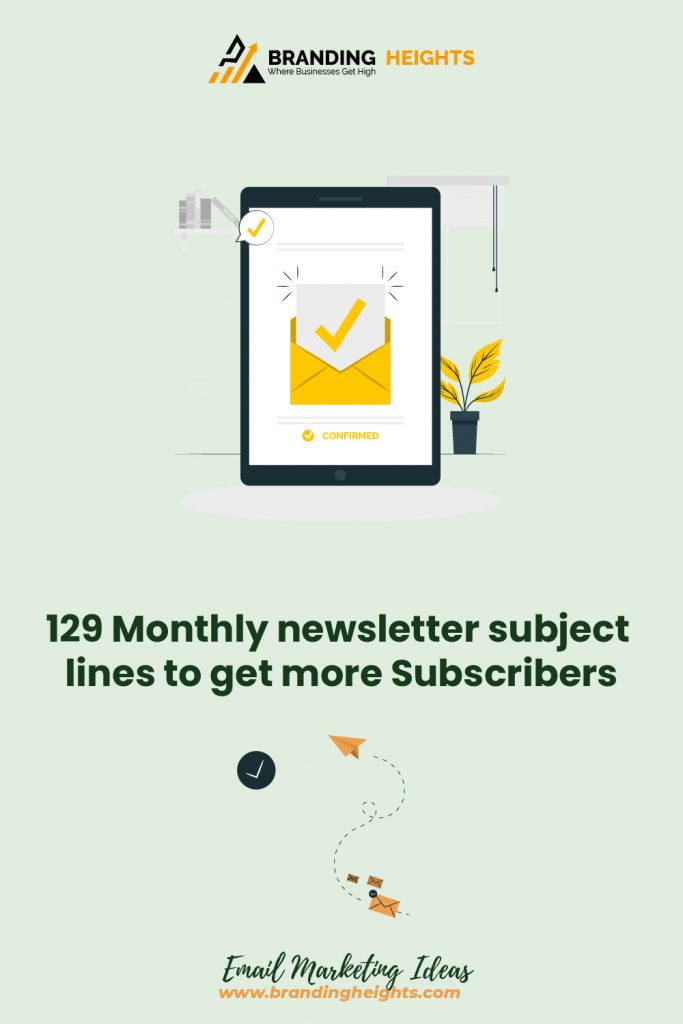 Monthly newsletter Email subject lines