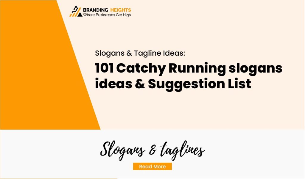 Most 101 Catchy Running slogans ideas & Suggestion List