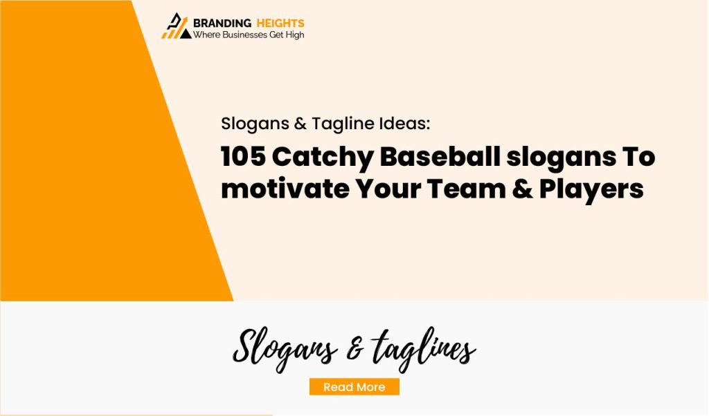 Most 105 Catchy Baseball slogans To motivate Your Team & Players