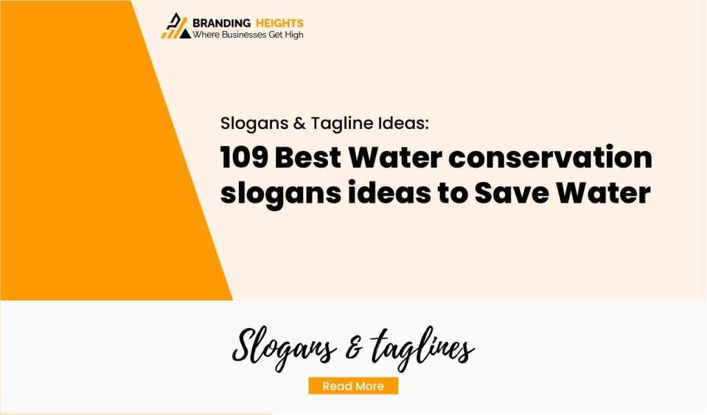 Most 109 Best Water conservation slogans ideas to Save Water