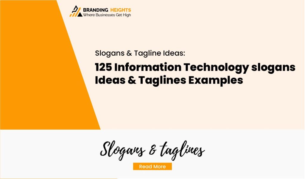 Most 125 Information Technology slogans Ideas & Taglines Examples