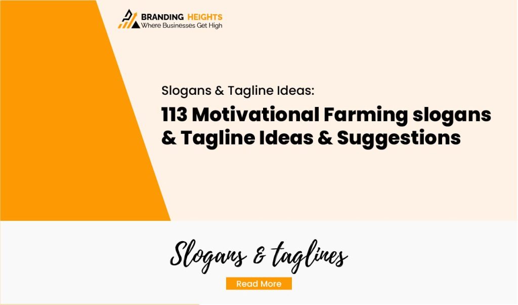 Most113 Motivational Farming slogans & Tagline Ideas & Suggestions