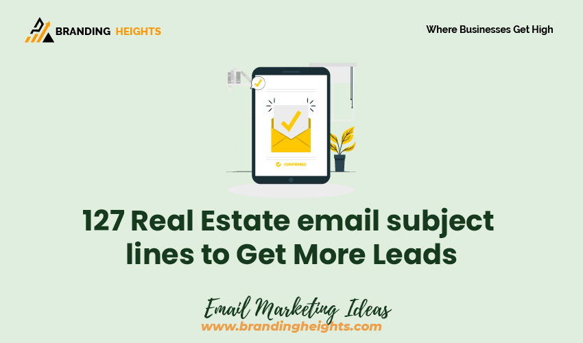 Real Estate email subject lines