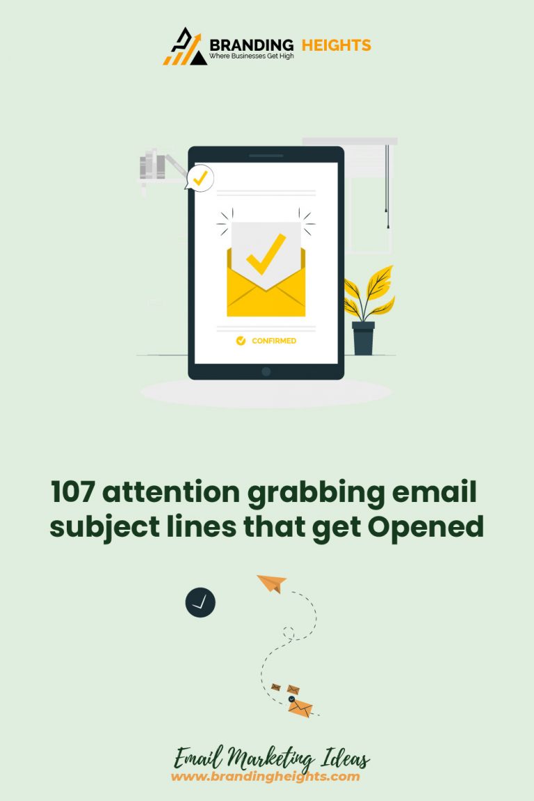 107 Attention Grabbing Email Subject Lines That Get Opened   Attention Grabbing Subject Lines For Sales Emails 768x1152 