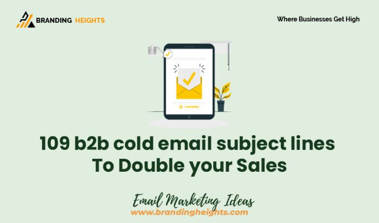 109 B2b Cold Email Subject Lines To Double Your Sales - Branding Heights