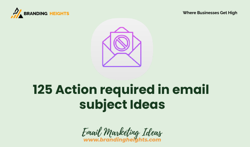 Action required in email subject ideas
