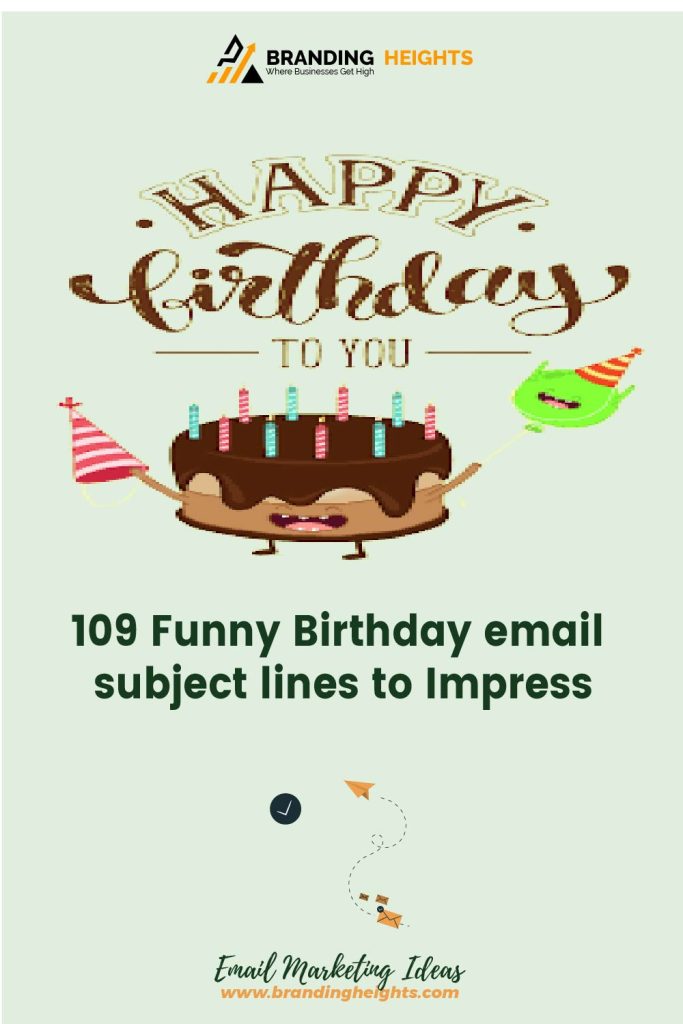 Best Funny Birthday email subject lines to Impress