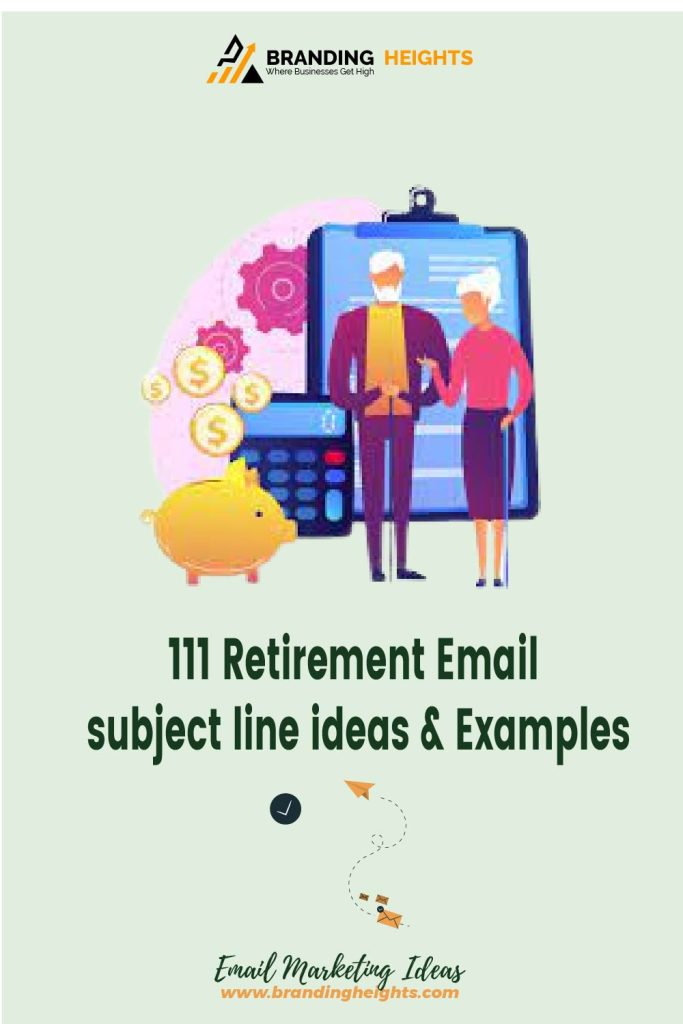 Best Retirement Email subject line ideas & Examples