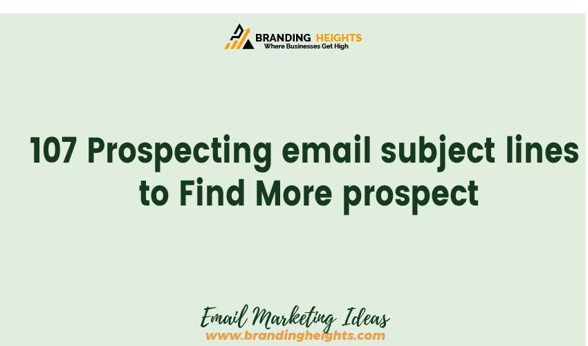 Most Prospecting email subject lines to Find More prospect