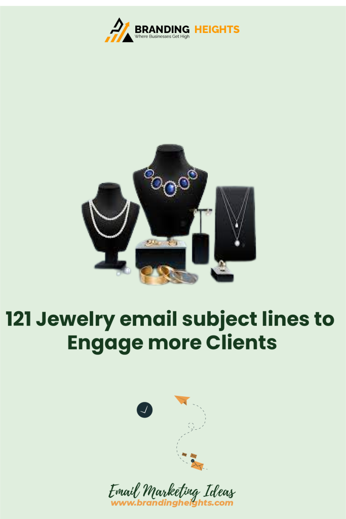 Best Jewelry email subject lines to Engage more Clients