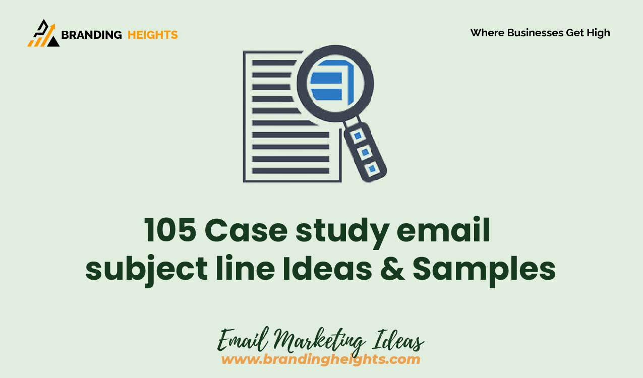 105 Case study email subject line Ideas & Samples