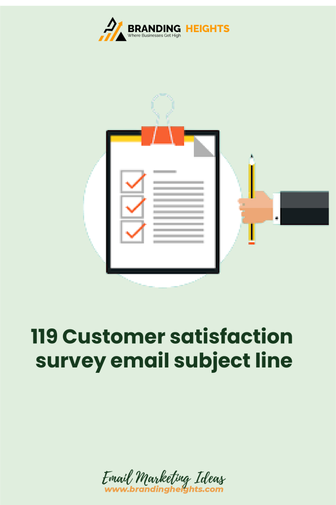 Best Customer satisfaction survey email subject line