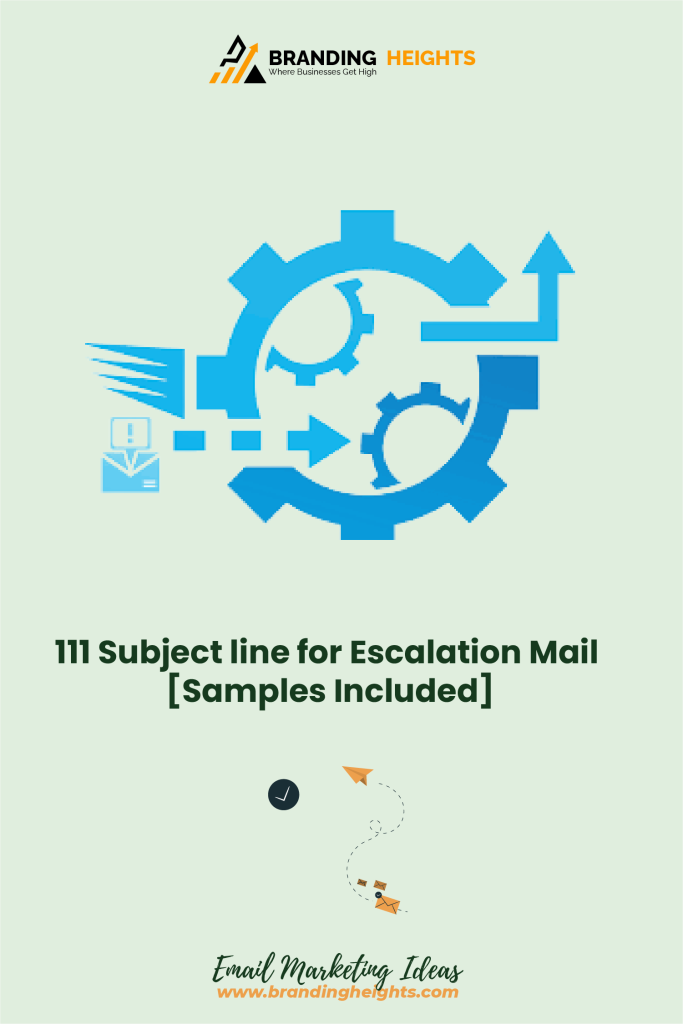 111-subject-line-for-escalation-mail-samples-included-branding-heights