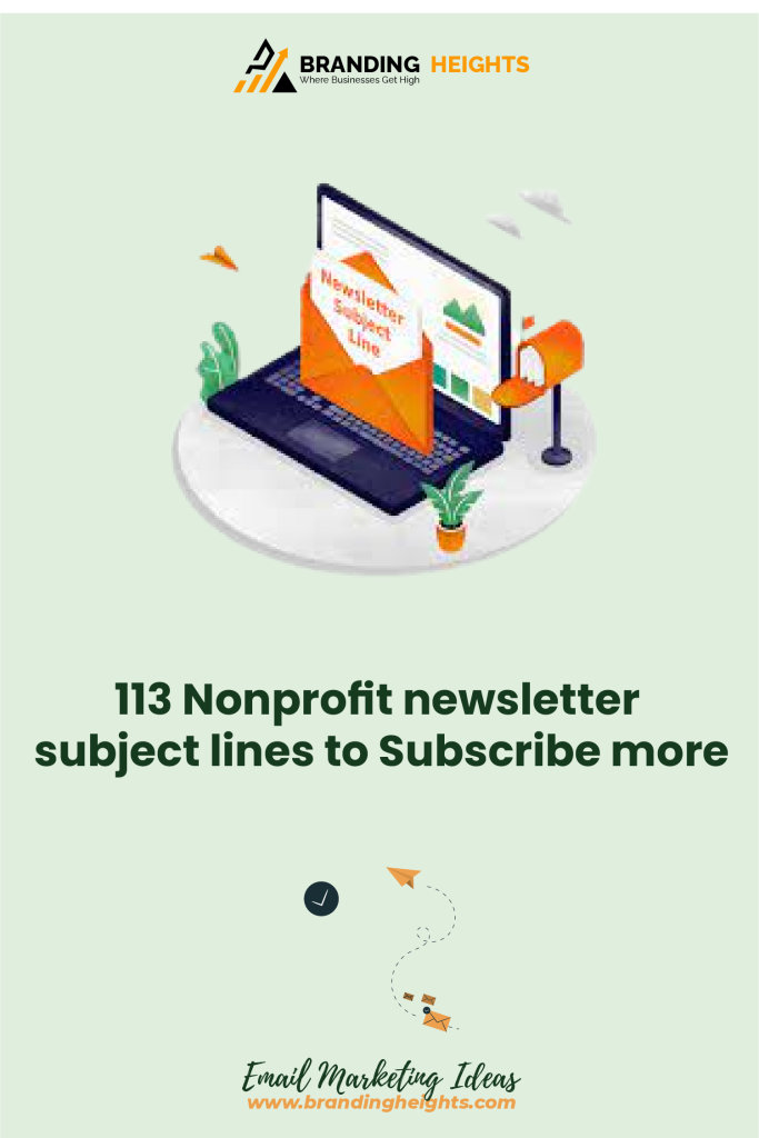 Best Nonprofit newsletter subject lines to Subscribe more