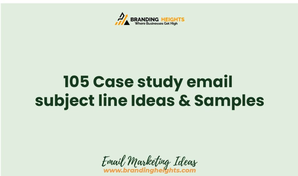 Case study email subject line