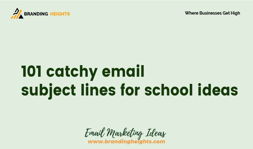 Catchy Email subject lines for schools ideas list