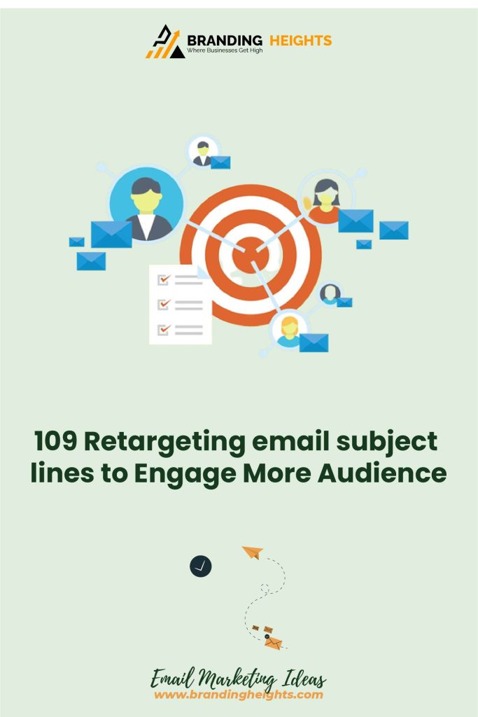 Retargeting Email subject lines to engage More Audience