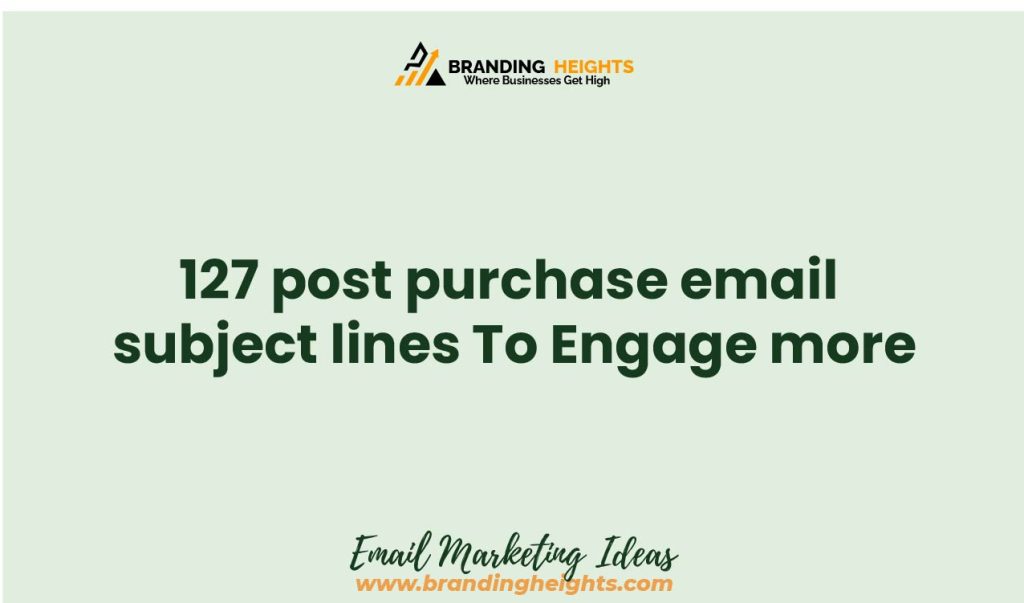 New post purchase email subject lines