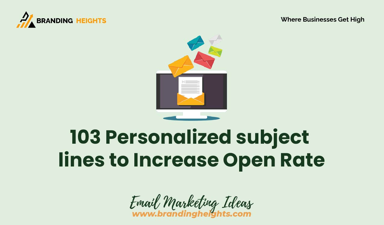 Personalized subject lines to Increase Open Rate