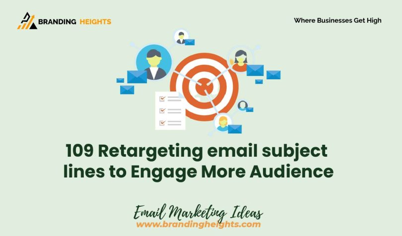Re targeting Email subject lines to engage More Audience