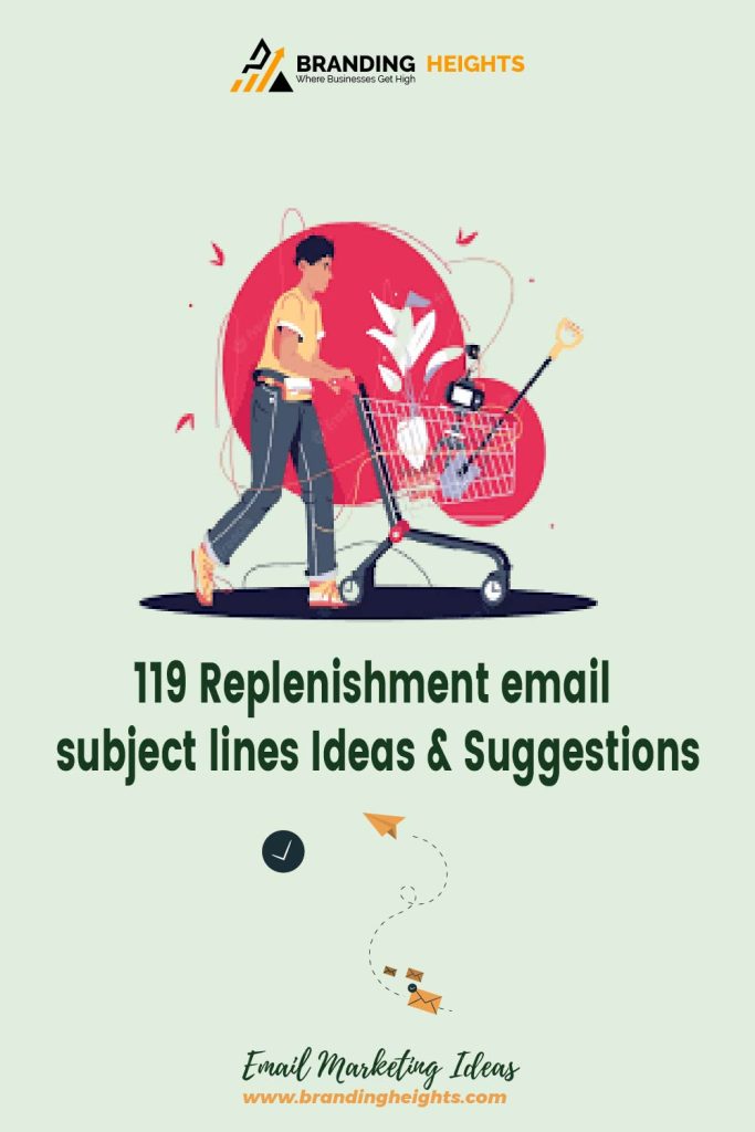 Replenishment email subject lines
