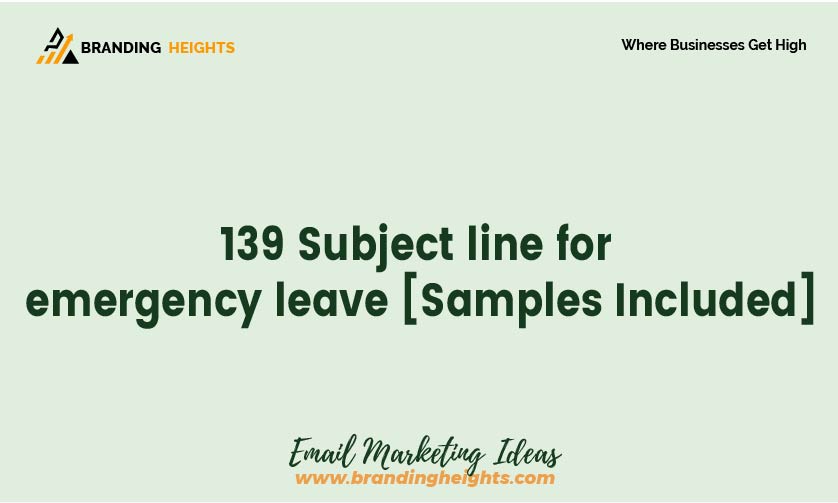 Subject line for emergency leave list