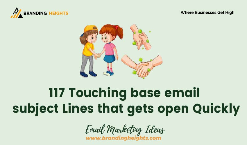 Touching base email subject Lines that gets open Quickly