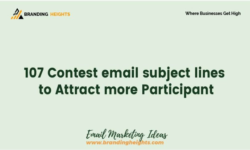 107 Contest email subject lines to Attract more Participant