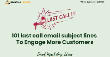 last call email subject lines To Engage More Customers