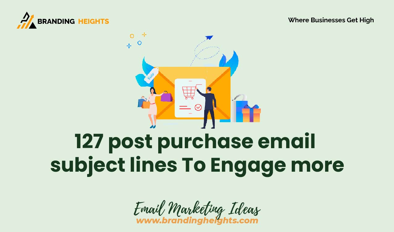 post purchase email subject lines To Engage more