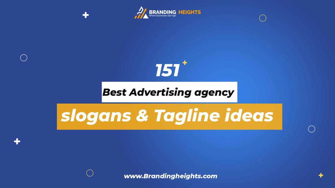 151-best-advertising-agency-slogans-tagline-ideas-branding-heights