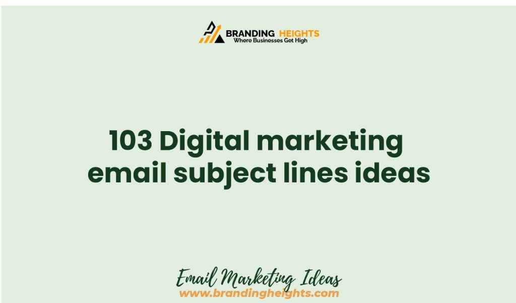Digital marketing email subject lines ideas