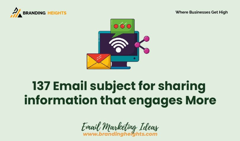 Email subject for sharing information that engages More