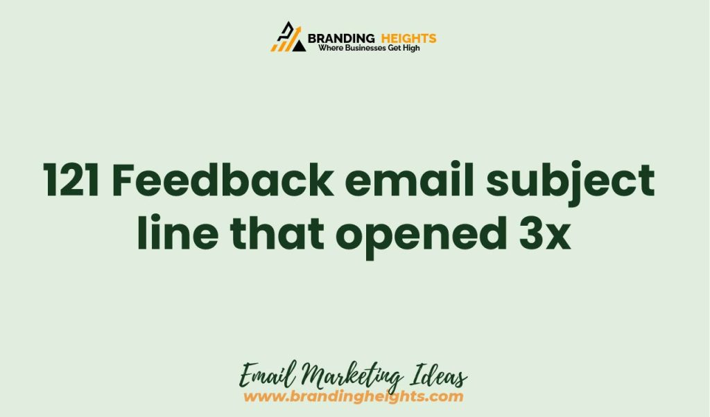 Email subject line for Feedback