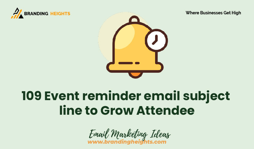 Event reminder email subject lines ideas
