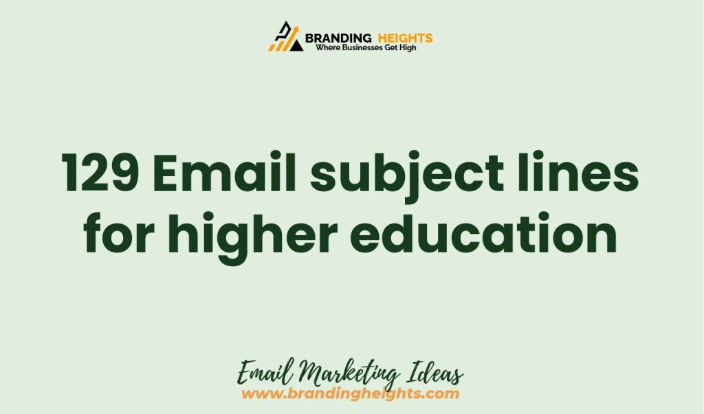 Higher education Email subject lines