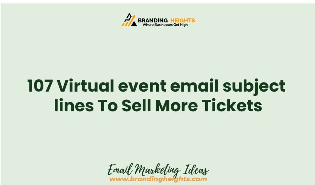 Virtual event email subject lines To Sell More Tickets