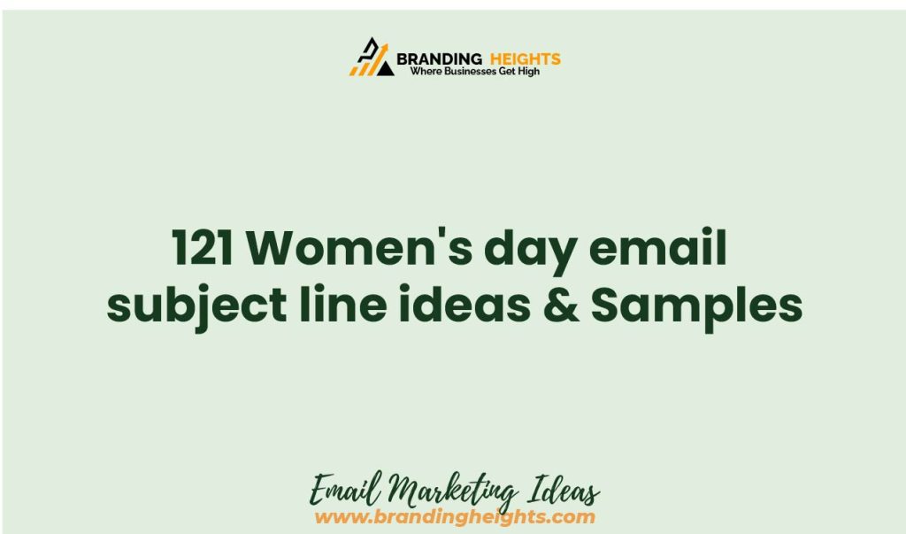 Women's day email subject line ideas & Samples